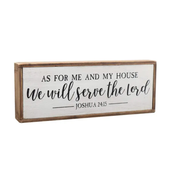 Home Decor- As For Me & My Home We Will Serve The Lord