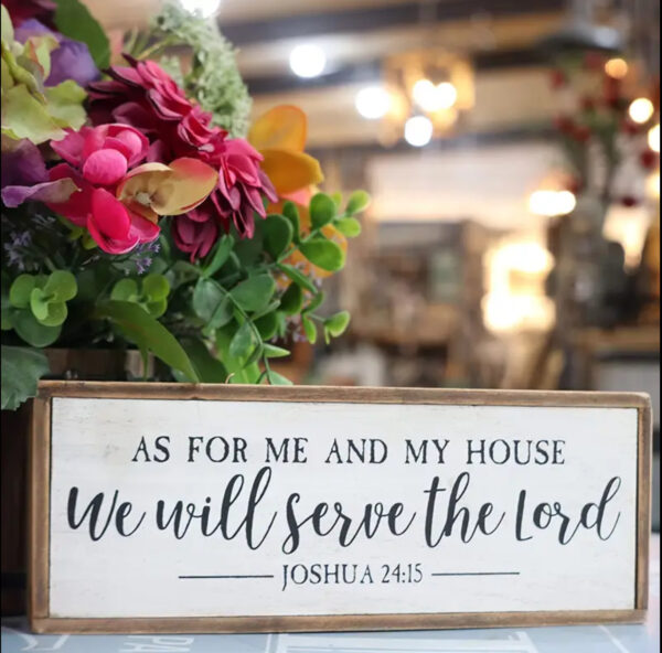 Home Decor- As For Me & My Home We Will Serve The Lord - Image 2