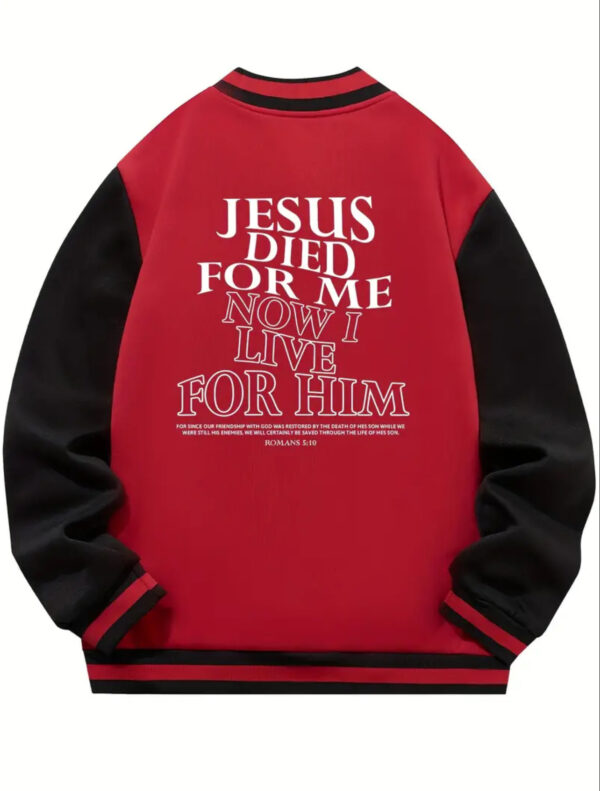 Jesus Died For Me Bomber Jacket