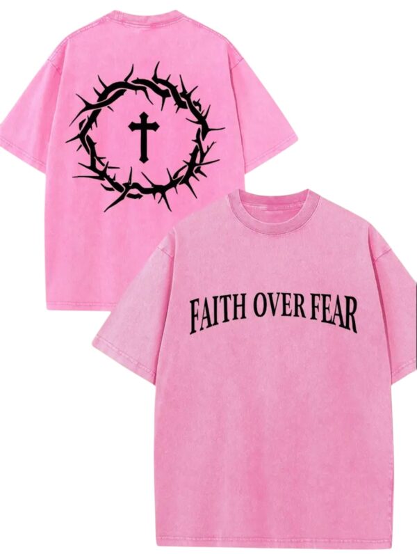 Faith Over Fear Faded Cotton T Shirt - Image 6