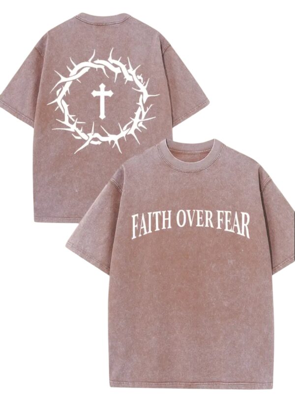 Faith Over Fear Faded Cotton T Shirt