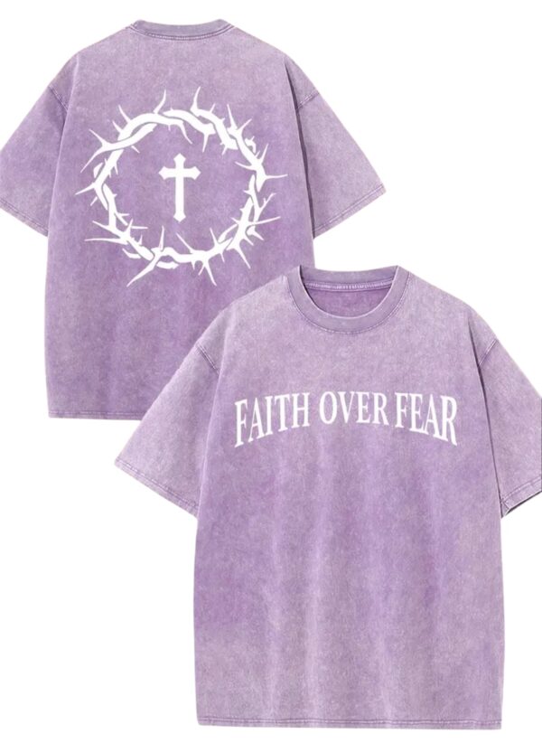 Faith Over Fear Faded Cotton T Shirt - Image 8